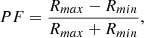 Mathematical equation: $$ \begin{aligned} PF = \frac{R_{max}-R_{min}}{R_{max}+R_{min}}, \end{aligned} $$