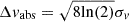 Mathematical equation: $ \Delta v_\mathrm{{abs}} = \sqrt{8 \mathrm{{ln}}(2)} {\sigma_v} $