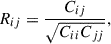Mathematical equation: $$ \begin{aligned} R_{ij}=\frac{C_{ij}}{\sqrt{C_{ii}C_{jj}}}, \end{aligned} $$
