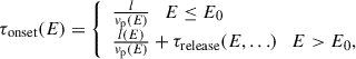 Mathematical equation: $$ \begin{aligned} \tau _{\rm onset}(E) = \left\{ \begin{array}{ll} \frac{l}{v_{\rm p}(E)} \quad E \le E_{0} \\ \frac{l(E)}{v_{\rm p}(E)} + \tau _{\rm release}(E,\ldots ) \quad E > E_{0}, \end{array} \right. \end{aligned} $$