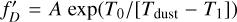 Mathematical equation: ${f'_D} = A\exp \left( {{T_0}/\left[ {{T_{{\rm{dust}}}} - {T_1}} \right]} \right)$