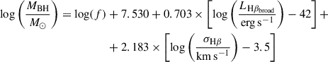Mathematical equation: $$ \begin{aligned} \mathrm{{log}}\left( \frac{M_{\rm {BH}}}{M_{\odot }}\right) = {\log }(f)&+7.530+0.703\times \left[{\log }\left(\frac{L_{\mathrm{H}\beta _{\rm {broad}}}}{\mathrm{{erg\,s}^{-1}}}\right)-42\right]+\nonumber \\&+2.183\times \left[{\log }\left(\frac{\sigma _{\rm H\beta }}{\mathrm{{km\,s}^{-1}}}\right)-3.5\right] \end{aligned} $$