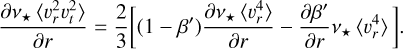 Mathematical equation: $\frac{\partial v_{\star}\left\langle v_{r}^{2} v_{t}^{2}\right\rangle}{\partial r}=\frac{2}{3}\left[\left(1-\beta^{\prime}\right) \frac{\partial v_{\star}\left\langle v_{r}^{4}\right\rangle}{\partial r}-\frac{\partial \beta^{\prime}}{\partial r} v_{\star}\left\langle v_{r}^{4}\right\rangle\right].$