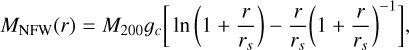 Mathematical equation: $M_{\mathrm{NFW}}(r)=M_{200} g_{c}\left[\ln \left(1+\frac{r}{r_{s}}\right)-\frac{r}{r_{s}}\left(1+\frac{r}{r_{s}}\right)^{-1}\right],$
