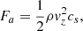 Mathematical equation: $$ \begin{aligned} F_{a} = \frac{1}{2}\rho v_z^2 c_s, \end{aligned} $$