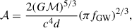 Mathematical equation: $$ \begin{aligned} \mathcal{A} = \frac{2 (G \mathcal{M} )^{5/3} }{c^4 d} (\pi f_{\rm GW})^{2/3}, \end{aligned} $$