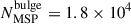 Mathematical equation: $ N^{\mathrm{bulge}}_{\mathrm{MSP}} = 1.8 \times 10^4 $