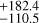 $^{+182.4}_{-110.5}$