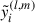 Mathematical equation: $ \tilde{y}_{i}^{(l,m)} $