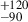 $ ^{+120}_{-90} $