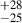 $ ^{+28}_{-25} $