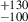 $ ^{+130}_{-100} $