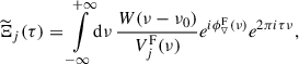 Mathematical equation: $$ \begin{aligned} \widetilde{\Xi }_j(\tau )&= {\int \limits _{-\infty }^{+\infty }} \mathrm{d}\nu \, \frac{W(\nu -\nu _0)}{V_j^\mathrm{F}(\nu )} e^{i\phi _{\triangledown }^\mathrm{F}(\nu )} e^{2\pi i \tau \nu },\end{aligned} $$