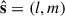 Mathematical equation: $ \hat{\mathbf{s}} = (l, m) $