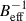 Mathematical equation: $ B_{\mathrm{eff}}^{-1} $