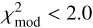 Mathematical equation: $\chi^2_{\mathrm{mod}} < 2.0$