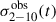Mathematical equation: $ \sigma^{\mathrm{obs}}_{2{-}10}(t) $