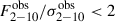 Mathematical equation: $ F^{\mathrm{obs}}_{2{-}10}/\sigma^{\mathrm{obs}}_{2{-}10} < 2 $