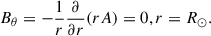 Mathematical equation: $$ \begin{aligned} {B_\theta } =-\frac{1}{r}\frac{\partial }{{\partial r}}(rA) = 0,r = {R_ \odot }. \end{aligned} $$
