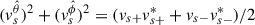 Mathematical equation: $ (v_s^{\hat\theta})^2+(v_s^{\hat\phi})^2=({v_{s+}v_{s+}^*+v_{s-}v_{s-}^*})/{2} $