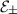 Mathematical equation: $ {\cal E}_\pm $