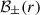 Mathematical equation: $ {\cal B}_\pm(r) $