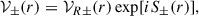 Mathematical equation: $$ \begin{aligned} \mathcal{V}_\pm (r)&=\mathcal{V}_{R\pm }(r) \exp [iS_\pm (r)] ,\end{aligned} $$