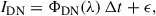 Mathematical equation: $$ \begin{aligned} I_{\mathrm{DN} } = \Phi _{\mathrm{DN} }(\lambda ) \, \Delta t + \epsilon ,\end{aligned} $$