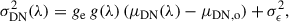 Mathematical equation: $$ \begin{aligned} \sigma _{\mathrm{DN} }^2(\lambda ) = g_{\mathrm{e} } \, g(\lambda ) \, (\mu _{\mathrm{DN} }(\lambda ) - \mu _{\mathrm{DN} ,\mathrm{o} }) + \sigma _\epsilon ^2 ,\end{aligned} $$