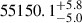 $ 55150.1_{-5.0}^{+5.8} $