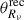 Mathematical equation: $ \theta_{R_{\nu}}^{\mathrm{rec}} $