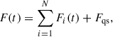 Mathematical equation: $$ \begin{aligned} F(t)=\sum _{i=1}^{N}F_{i}(t)+F_{\mathrm{qs}}, \end{aligned} $$