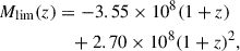 Mathematical equation: $$ \begin{aligned} M_{\mathrm{lim} }(z)&= -3.55 \times 10^8 (1+z) \nonumber \\&\quad + 2.70 \times 10^8 (1+z)^2, \end{aligned} $$