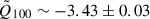 Mathematical equation: $ \tilde{Q}_{100} \sim -3.43\pm0.03 $