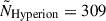 Mathematical equation: $ \tilde{N}_{\text{Hyperion}}=309 $