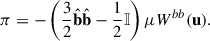 Mathematical equation: $$ \begin{aligned} {\pi } = - \left( \frac{3}{2} \hat{\mathbf{b }}\hat{\mathbf{b }}- \frac{1}{2}\mathbb{I} \right) \mu W^{bb} (\mathbf{u}). \end{aligned} $$