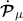Mathematical equation: $ \dot{{\boldsymbol{\mathcal{P}}}}_\mu $