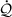 Mathematical equation: $ \dot{\mathcal{Q}} $
