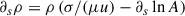 Mathematical equation: $$ \begin{aligned} \partial _s \rho&= \rho \left( \sigma / (\mu u) - \partial _s \ln A \right) \end{aligned} $$