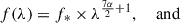 Mathematical equation: $$ \begin{aligned} f(\lambda )&= f_* \times \lambda ^{\frac{7\alpha }{2} + 1}, \quad \text{ and} \end{aligned} $$