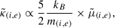 Mathematical equation: $$ \begin{aligned} \tilde{\kappa }_{(i,e)} \propto \frac{5}{2}\frac{k_B}{m_{(i,e)}} \times \tilde{\mu }_{(i,e)}, \end{aligned} $$