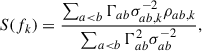 Mathematical equation: $$ \begin{aligned} S(f_k) = \frac{\sum _{a<b}\Gamma _{ab}\sigma _{ab,k}^{-2}\rho _{ab,k}}{\sum _{a<b}\Gamma _{ab}^2\sigma _{ab}^{-2}}, \end{aligned} $$