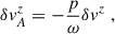 Mathematical equation: $$ \begin{aligned} &\delta v_A^z = - \frac{p}{{\omega }}\delta v^z \;, \end{aligned} $$
