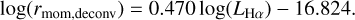 Mathematical equation: $\[\log \left(r_{\text {mom,deconv }}\right)=0.470 ~\log \left(L_{\mathrm{H} \alpha}\right)-16.824.\]$