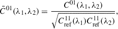 Mathematical equation: $$ \begin{aligned}&\bar{C}^{01}(\lambda _1,\lambda _2) = \frac{C^{01} (\lambda _1,\lambda _2)}{\sqrt{C^{11}_{\rm ref}(\lambda _1)C^{11}_{\rm ref}(\lambda _2)}},\end{aligned} $$
