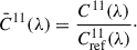 Mathematical equation: $$ \begin{aligned}&\bar{C}^{11}(\lambda ) = \frac{C^{11} (\lambda )}{{C^{11}_{\rm ref}(\lambda )}}\cdot \end{aligned} $$