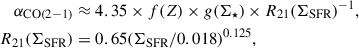 Mathematical equation: $$ \begin{aligned} \alpha _{\rm CO(2-1)}&\approx 4.35 \times f (Z) \times g (\Sigma _{\star }) \times R_{21}(\Sigma _{\rm SFR})^{-1},\\ R_{21}(\Sigma _{\rm SFR})&= 0.65(\Sigma _{\rm SFR}/0.018)^{0.125}, \nonumber \end{aligned} $$