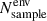 Mathematical equation: $ N^{\mathrm{env}}_{\mathrm{sample}} $