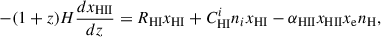 Mathematical equation: $$ \begin{aligned} -(1+z)H\frac{dx_{\rm HII}}{dz}&=R_{\rm HI}x_{\rm HI}+C^i_{\rm HI} n_i x_{\rm HI}-\alpha _{\rm HII}x_{\rm HII}x_{\rm e}n_{\rm H}, \end{aligned} $$