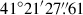 Mathematical equation: $ 41^\circ21^\prime27{{\overset{\prime\prime}{.}}}61 $